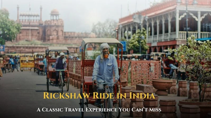 Rickshaw Ride in India, Delhi, Other places